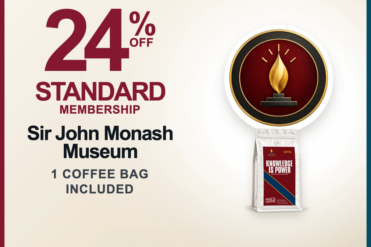 Sir John Monash Museum Standard Membership with one Signature coffee bag
