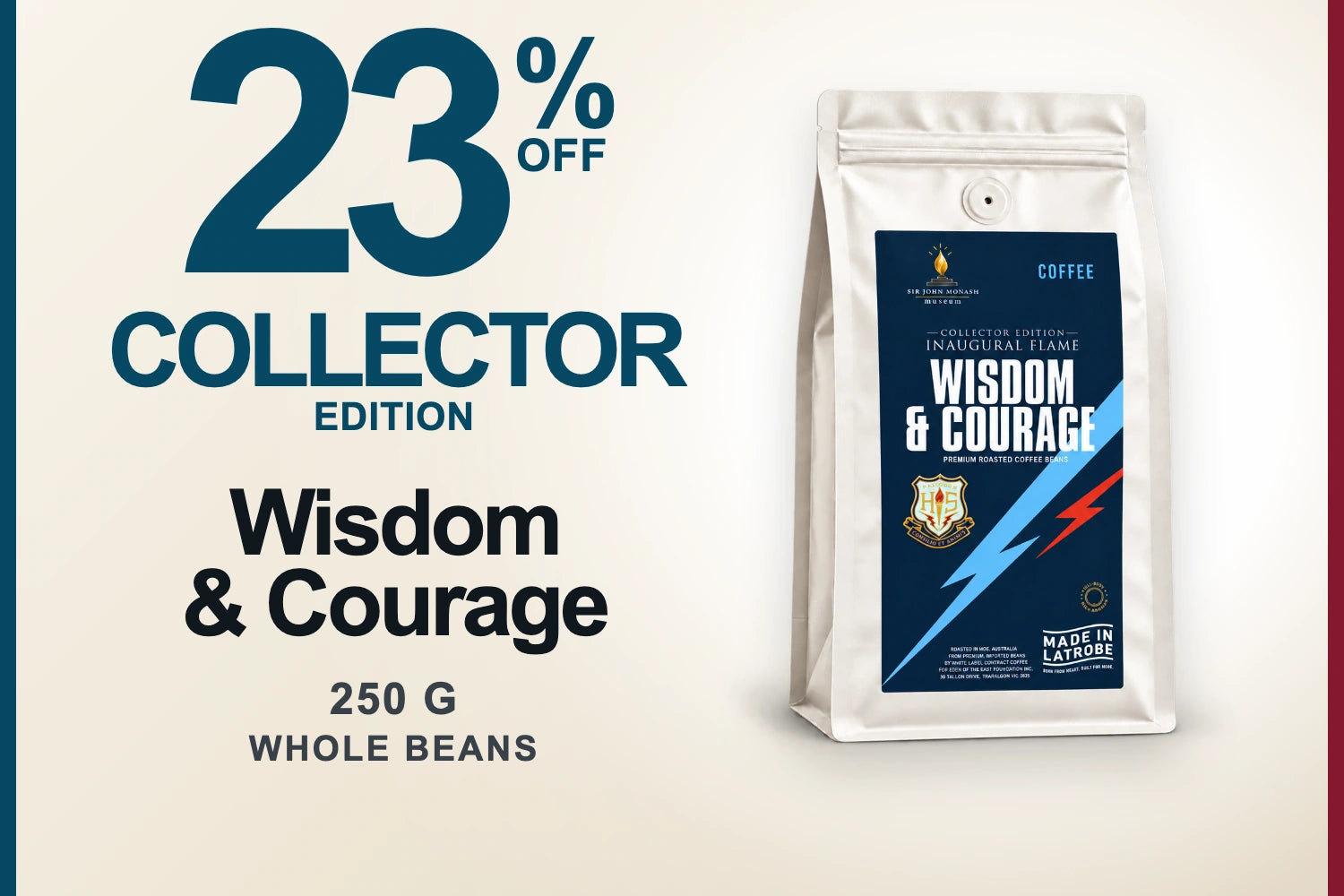 Wisdom and Courage Collector Edition coffee, $17.95, 23 percent below the $23.30 full price, 250 grams whole beans